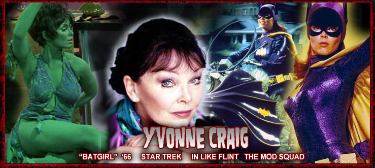 In Memoriam : Yvonne Craig
